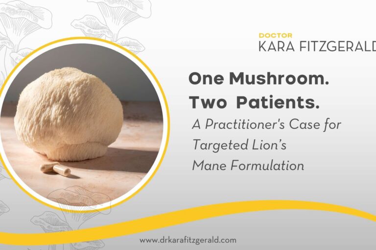 Lion’s Mane mushroom and the title “One Mushroom. Two Patients.” for a Dr. Kara Fitzgerald blog on targeted Lion’s Mane formulations.